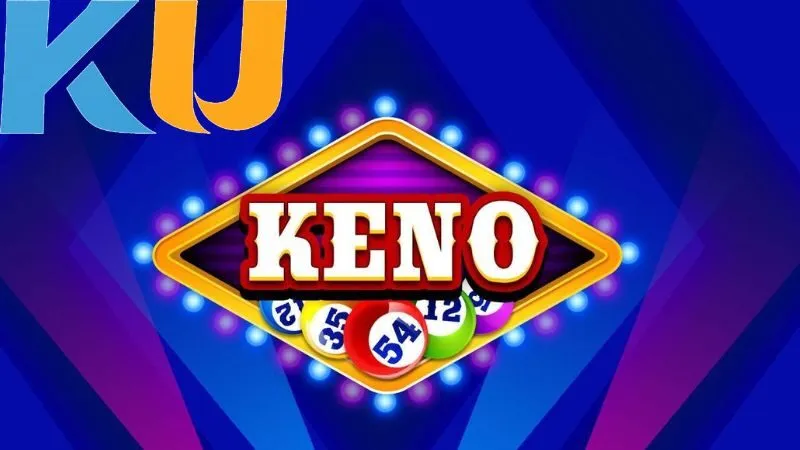 Các lựa chọn tốt nhất cho trò chơi Keno