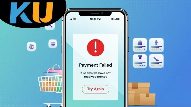 Tại Sao Nên Chọn Hỗ Trợ Khách Hàng Uy Tín Khi Gặp lỗi thanh toán tại kubet