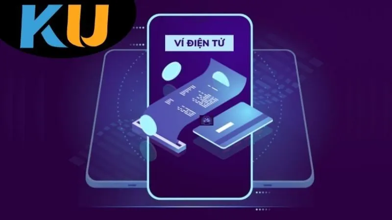 Top 5 ví điện tử tốt nhất tại Kubet